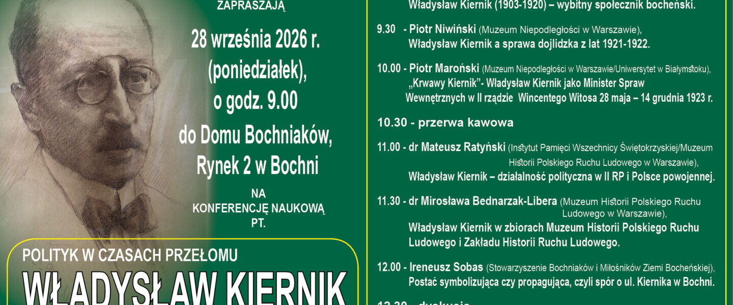 Konferencja naukowa: „Polityk w czasach przełomu. Władysław Kiernik (1879-1971): pos…