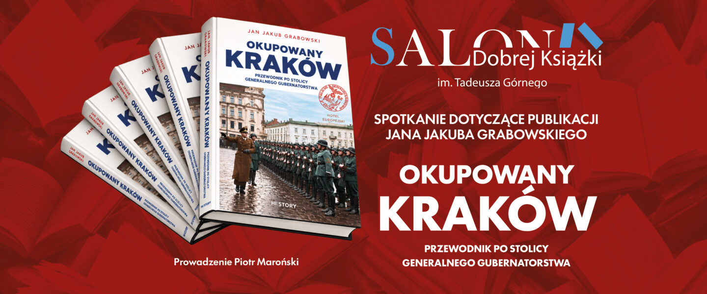 Salon Dobrej Książki im. T. Górnego – publikacja Jana Jakuba Grabowskiego „Oku…